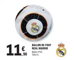 E.Leclerc BALLON DE FOOT REAL MADRID offre