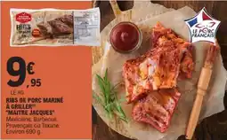 E.Leclerc RIBS DE PORC MARINÉ À GRILLER MAITRE JACQUES offre