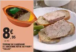 E.Leclerc Terrine de Campagne à l'Ancienne Rôtie au Four 'Tallec' offre