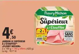 E.Leclerc Jambon Le Supérieur à l'Etouffée Fleury Michon offre
