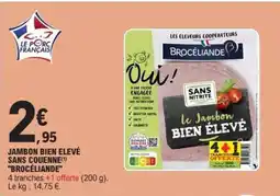 E.Leclerc JAMBON BIEN ELEVE SANS COUENNE BROCELIANDE offre