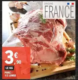 E.Leclerc Porc : 1/2 Longe offre