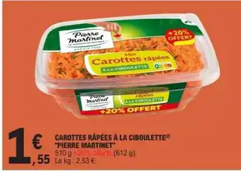 E.Leclerc Carottes Râpées à la Ciboulette Pierre Martinet offre
