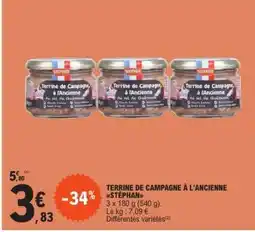 E.Leclerc TERRINE DE CAMPAGNE À L'ANCIENNE STÉPHAN offre