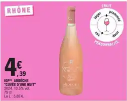 E.Leclerc IGP ARDÈCHE CUVÉE D'UNE NUIT offre