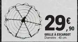 E.Leclerc GRILLE À ESCARGOT offre