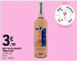 E.Leclerc IGP ÎLE DE BEAUTÉ DOM CASA offre