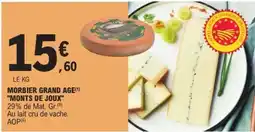 E.Leclerc Morbier Grand Age Monts de Joux offre