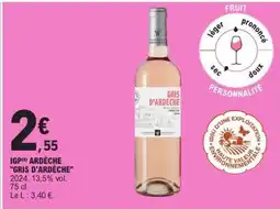 E.Leclerc IGP ARDÈCHE GRIS D'ARDÈCHE offre