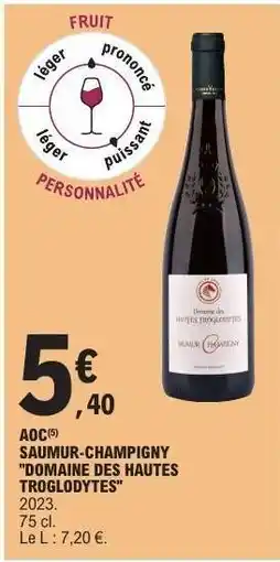 E.Leclerc SAUMUR-CHAMPIGNY DOMAINE DES HAUTES TROGLODYTES offre