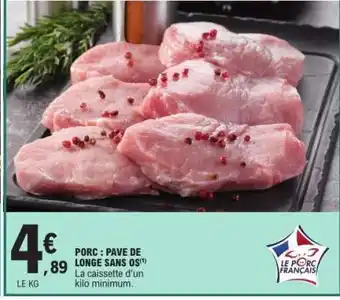 E.Leclerc PORC : PAVÉ DE LONGE SANS OS offre