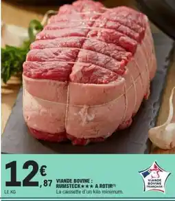 E.Leclerc Viande bovine : rumsteck*** à rôtir offre