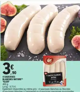E.Leclerc 4 SAUCISSES BLANCHES NATURE offre