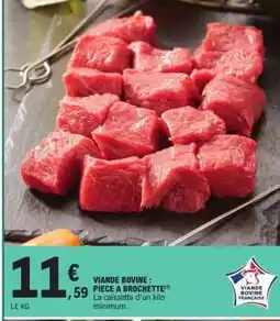 E.Leclerc Viande bovine : pièce à brochette offre