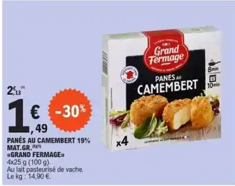 E.Leclerc PANÉS AU CAMEMBERT 19% MAT.GR. GRAND FERMAGE offre