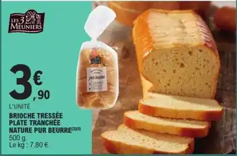 E.Leclerc BRIOCHE TRESSÉE PLATE TRANCHÉE NATURE PUR BEURRE offre