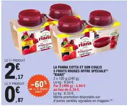 E.Leclerc LA PANNA COTTA ET SON COULIS 5 FRUITS ROUGES OFFRE SPÉCIALE 'RIANS' offre