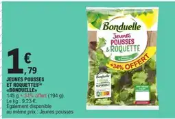 E.Leclerc JEUNES POUSSES ET ROQUETTES BONDUELLE offre
