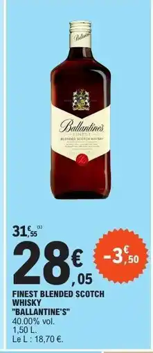 E.Leclerc BALLANTINE'S FINEST Blended Scotch Whisky offre
