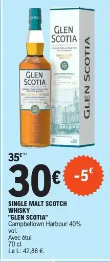 E.Leclerc SINGLE MALT SCOTCH WHISKY GLEN SCOTIA offre