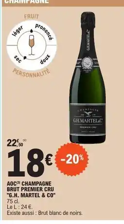 E.Leclerc AOC CHAMPAGNE BRUT PREMIER CRU G.H. MARTEL & CO offre