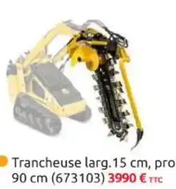 Rural Master Trancheuse larg.15 cm, prof. 90 cm offre