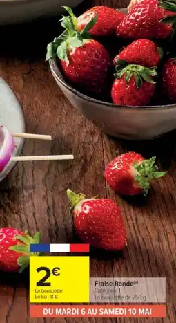 Cora x Carrefour Fraise Ronde offre