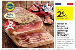 Cora x Carrefour REFLETS DE FRANCE Jambon de Bayonne fermier I.G.P. Label Rouge offre