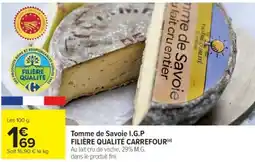 Cora x Carrefour FILIÈRE QUALITÉ CARREFOUR Tomme de Savoie I.G.P offre