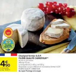 Cora x Carrefour Chavignol fermier a.o.p. filière qualité carrefour offre