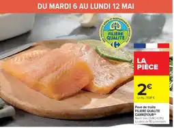 Cora x Carrefour Pavé de truite filiere qualite carrefour offre