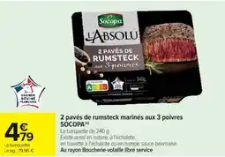 Cora x Carrefour SOCOPA 2 pavés de rumsteck marinés aux 3 poivres offre