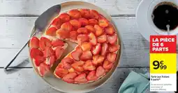 Cora x Carrefour Tarte aux fraises 6 parts offre