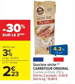 Cora x Carrefour Saucisse sèche carrefour original offre