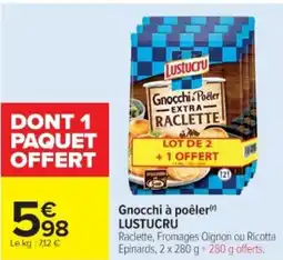 Cora x Carrefour LUSTUCRU Gnocchi à poêler offre