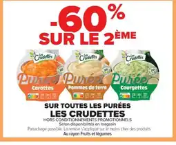 Cora x Carrefour LES CRUDETTES Sur toutes les purées offre