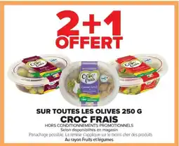 Cora x Carrefour CROC FRAIS Sur toutes les olives offre