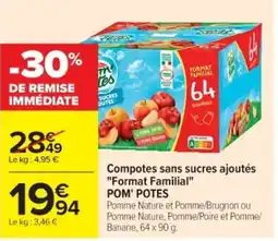 Cora x Carrefour POM' POTES Compotes sans sucres ajoutés "Format Familial" offre