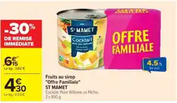 Cora x Carrefour ST MAMET Fruits au sirop "Offre Familiale" offre