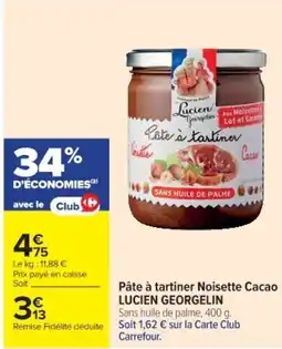 Cora x Carrefour LUCIEN GEORGELIN Pâte à tartiner Noisette Cacao offre