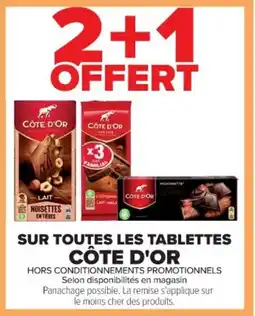 Cora x Carrefour CÔTE D'OR Sur toutes les tablettes offre