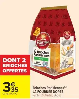 Cora x Carrefour Brioches parisiennes la fournée dorée offre