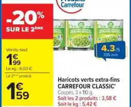 Cora x Carrefour Haricots verts extra-fins carrefour classic offre