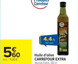 Cora x Carrefour Huile dolive carrefour extra offre