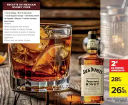 Cora x Carrefour Whisky tennessee honey jack daniels offre