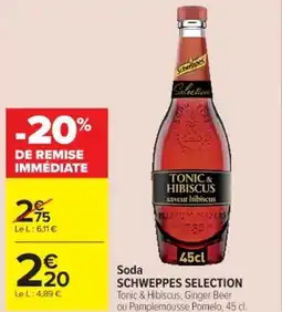 Cora x Carrefour Soda schweppes selection offre