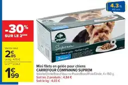 Cora x Carrefour Mini filets en gelée pour chiens carrefour companino suprem offre