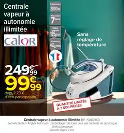 Cora x Carrefour Centrale vapeur à autonomie illimitée offre