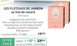 Comtesse du Barry Les flûteaux de jambon au foie de canard offre