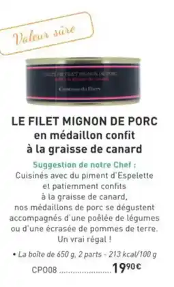 Comtesse du Barry Le filet mignon de porc en médaillon confit à la graisse de canard offre
